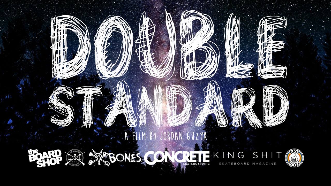 Double Standard - Video Premiere