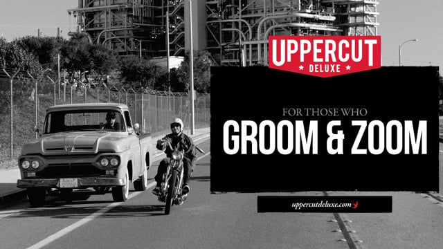 Uppercut Deluxe - For those who Groom and Zoom